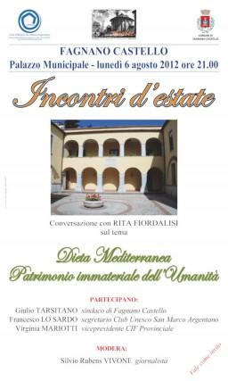 Fagnano Castello Dieta Mediterranea – Patrimonio dell’Umanità  Lunedì 6 agosto ex convento di San Sebastiano