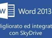 Word 2013: introdotti diversi miglioramenti integrato SkyDrive