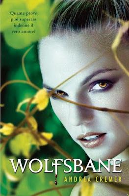 Anteprima, Wolfsbane di Andrea Cremer. Ritornano i Licantropi di Nightshade!