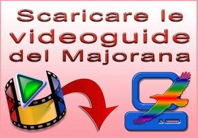 Scaricare Le Videoguide Majorana