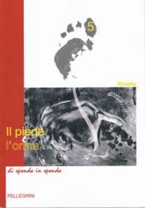 IL PIEDE E L’ORMA (semetrale): “Di sponda in sponda” (n.5). Rivista diretta da Alfonso Cardamone.