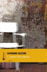 L'uomo che manca - Giovanni Dozzini