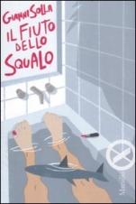 IL FIUTO DELLO SQUALO - di Gianni Solla