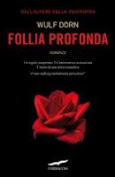 FOLLIA PROFONDA di Wulf Dorn