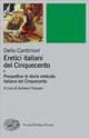 ERETICI ITALIANI DEL '500: un volume di Delio Cantimori