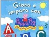 venerdì libro(94°): GIOCA IMPARA PEPPA -Hip urrà Peppa!