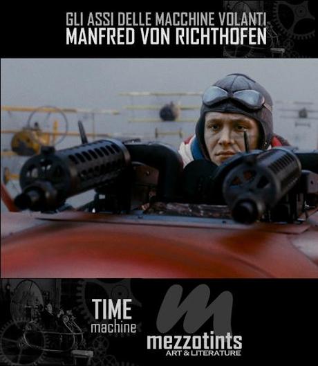 Time Machine: Gli Assi delle Macchine Volanti: Manfred Von Richthofen