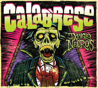 Calabrese - Dayglo Necros