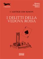 I delitti della Vedova Rossa – Carter Dickson