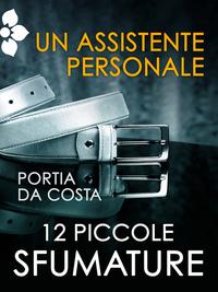 Un assistente personale e Rituale proibito. Saskia Walker vs Portia Da Costa