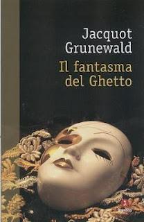 Il Fantasma del Ghetto - Jacquot Grunewald