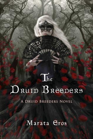 The Druid Breeders- A Novel