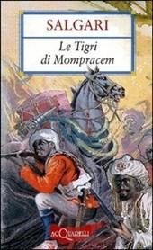 “Le Tigri di Mompracem” – Emilio Salgari