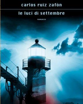 Le luci di Settembre, Carlos Ruiz Zafòn