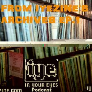 From Iyezine's Archives Podcast Ep.1