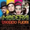 musica,video,testi,i moderni,video i moderni,testi i moderni