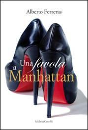 UNA FAVOLA A MANHATTAN - ALBERTO FERRERAS