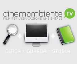 CINEMAMBIENTE TV: UN PROGETTO DI EDUCAZIONE AMBIENTALE