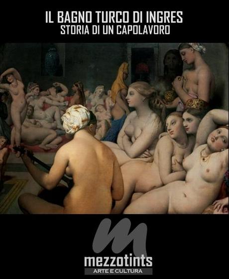 Il Bagno Turco di Ingres: Storia di un capolavoro