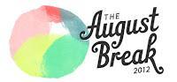 The August Break 2012 // day 30 The August Break 2012 // day 30