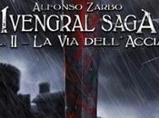 Ivengal Saga- Vol.II- dell'Acciaio Alfonso Zarbo