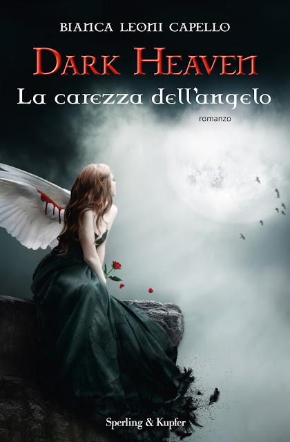 Anteprima: Dark Heaven. La carezza dell’angelo di Bianca Leoni Capello