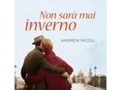 Anteprima:NON SARA' INVERNO Andrew Nicoll