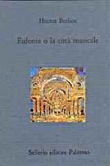 Eufonia o la città musicale