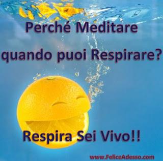 Perché meditare puoi respirare?