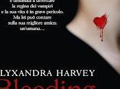 Pensieri riflessioni "Bleeding Love" Alyxandra Harvey