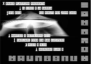 Snake_Platform Il Circo e la Gabbia, 100 minuti per John Cage, Exmà, Cagliari, 11 Settembre