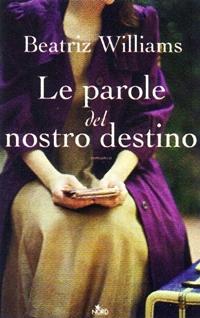 Novità: Le Pagine del Nostro Destino – Beatriz Williams