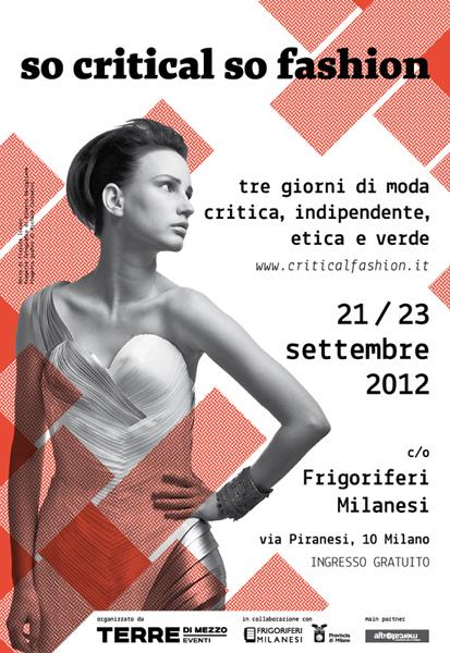 SO CRITICAL SO FASHION. La prima vetrina italiana della moda etica