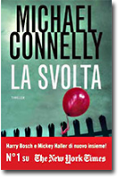 LA SVOLTA di Micheal Connelly