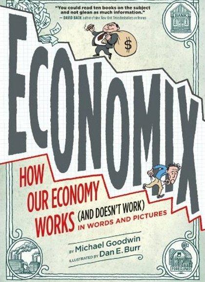 Economix: How Our Economy Works and Doesn't Work