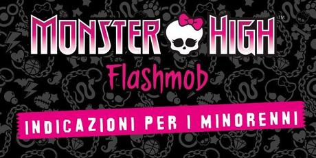 Dance Flash Mob Monster High: indicazioni per i minorenni