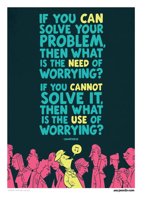 39. SHANTIDEVA: What, me worry?