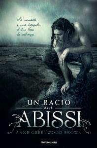 Novità: Un bacio dagli abissi di Anne G. Brown