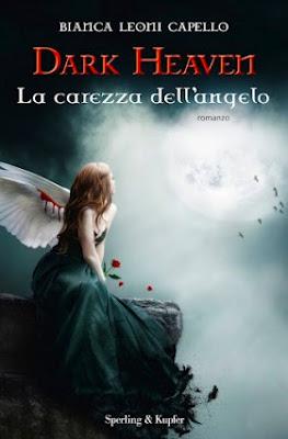 Recensione: Dark Heaven - La carezza dell'angelo, di Bianca Leoni Capello