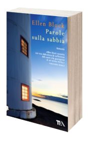 Parole sulla sabbia, di Ellen Block e le altre uscite di TEA Libri