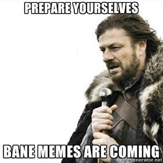 Bane Memes