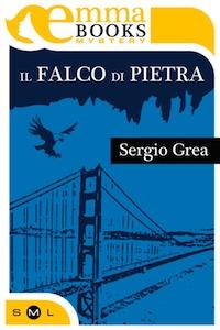 Il Falco di Pietra di Sergio Grea