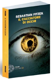 Avvistamento: Il cacciatore di occhi di Sebastian Fitzek