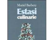 Estasi culinarie Muriel Barbery