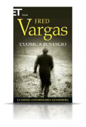 Fred Vargas - L'uomo a rovescio