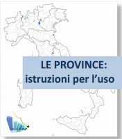 Che fine fanno le province: Istruzioni per l'uso. Un dossier del Governo