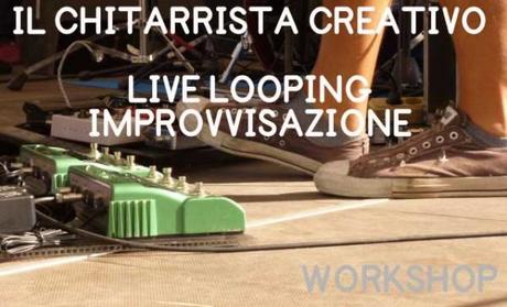 Simone Massaron Workshop – Il Chitarrista Creativo – Mestre 18/09/2012