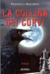 Recensione LA COLLINA DEI CORVI di Francesco Mazzardo