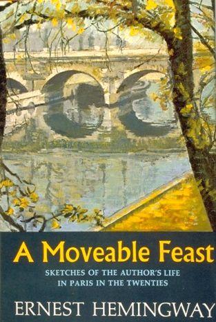 Festa mobile – A moveable feast – Ernest Hemingway