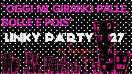 linky party by topogina palle e pois